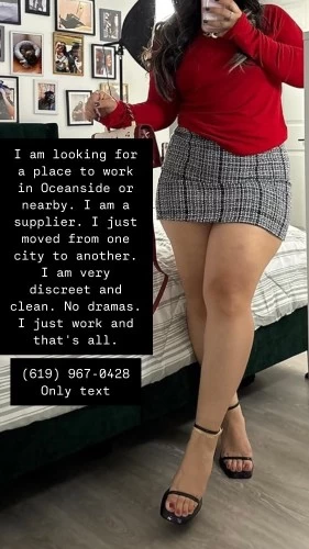 (619)967-0428 offers Bodyrubs in San Diego,California (619)967-0428 is ethnicity_Latinoandoffers nuru massages, asian massage, bodyrubs in San Diego and available for service_location_bothon rubrankings  Oceanside 📍
📞 (619) 9670428🤍(Only text) 
Looking for an office to work in, yes, I am a provider with 4 years of experience. I am just looking for a place to work part-time all week, to have a quiet place with no drama because I am only interested in working. I am not new, I already have experience