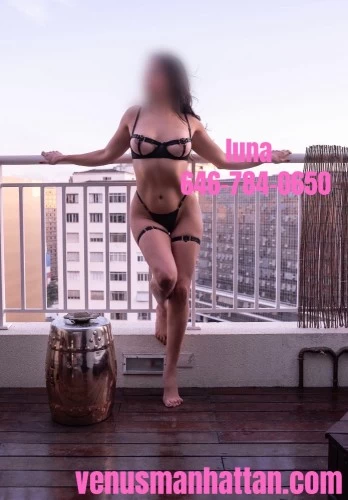 (646)793-0195 is Latinoand offers nuru massages, asian massage, bodyrubs in New york and available for incall on rubrankings Hi boys, I'm Luna! 🌙 I'm a 28 year old Brazilian bombshell with a fit body and divine feminine curves. My stunning face has delicate features, a playful smile, and seductive brown eyes you can get lost in. My chocolate brown hair falls down my back and grazes my olive toned skin that’s silky smooth to the touch. I'm 5’7” with a burlesque dancer’s body that’s lean, tight, and busty. I have perky, full 34C breasts and a juicy bubble butt. Well cultured and traveled, my personality is sensual, sexy, and fun. I love to please and am very open minded. I'm also kink and fetish friendly with a natural gift for sensual domination.

**I offer an incredible nuru massage with genuine nuru gel! Enjoy a premium experience of sensual body to body sliding that will leave you totally mind blown!**

Come by my private, clean apartment in Midtown West, Manhattan. There is a shower available. 

I accept same day bookings! Light screening required for new friends!

availability: check the schedule here 📆 https://www.venusmanhattan.com/schedule

rates: $200 half hour / $280 full hour

nuru rates: $300 half hour / $380 full hour

call / text: 646-793-0195

email: lunamautner@proton.me

more pictures: https://www.venusmanhattan.com/luna

location: midtown west, manhattan, NYC